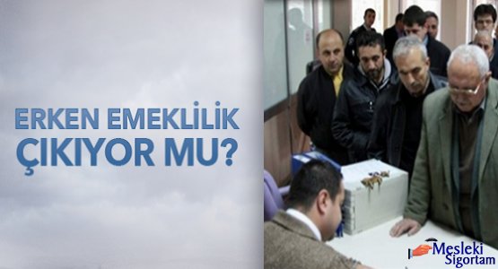 Yaşa Takılanlar Erken Emekli Olabilecek mi?